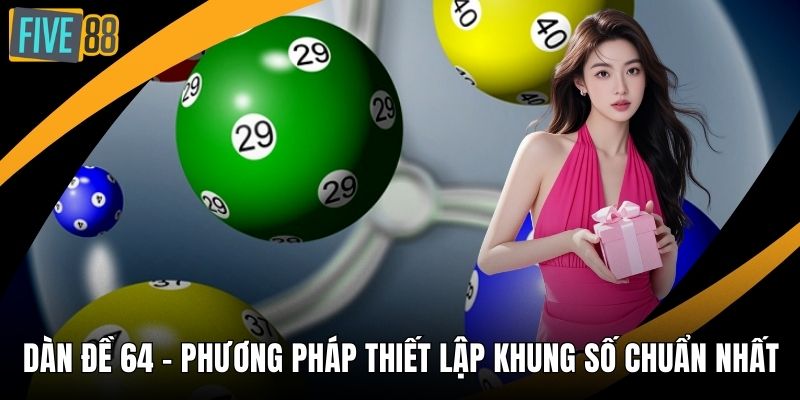 Dàn đề 64