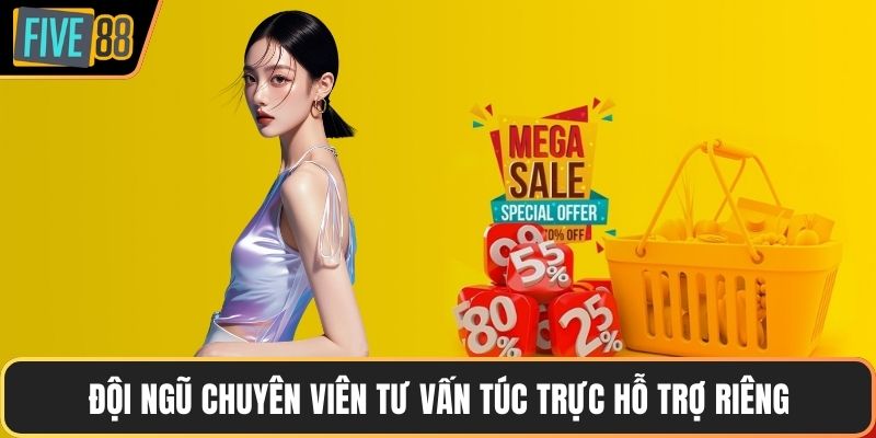 Đội ngũ chuyên viên tư vấn túc trực hỗ trợ riêng