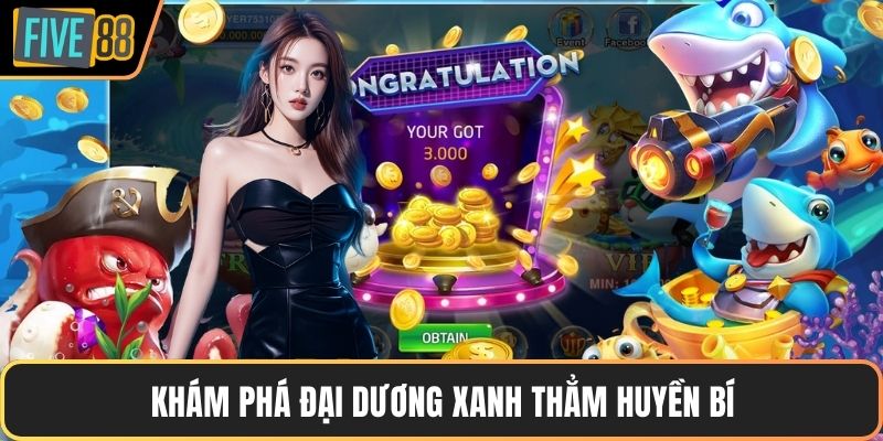 Khám phá đại dương xanh thẳm huyền bí