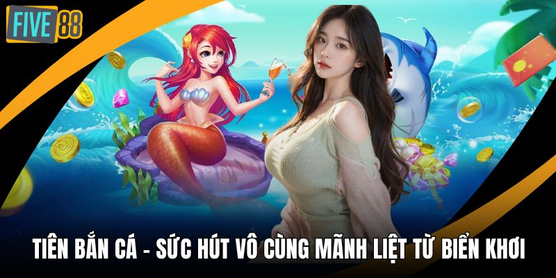 Tiên Bắn Cá